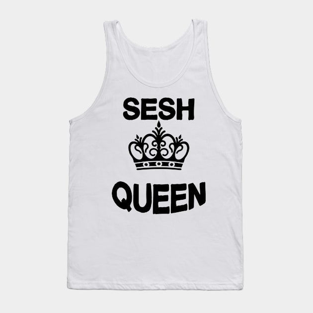 Sesh Queen Tank Top by GreenCorner